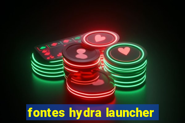 fontes hydra launcher